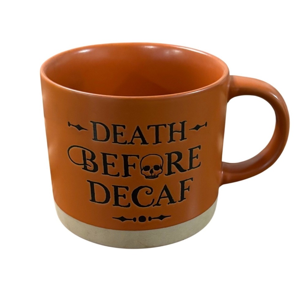 PLACE & TIME Death Before Decaf Coffee Mug Orange Skull Halloween Ceramic 4x3.5
